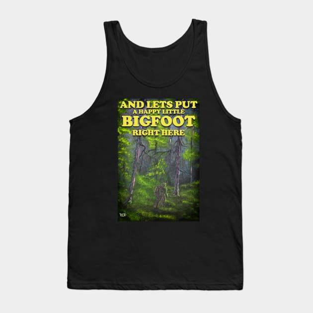 Happy Little Bigfoot Tank Top by theartofron